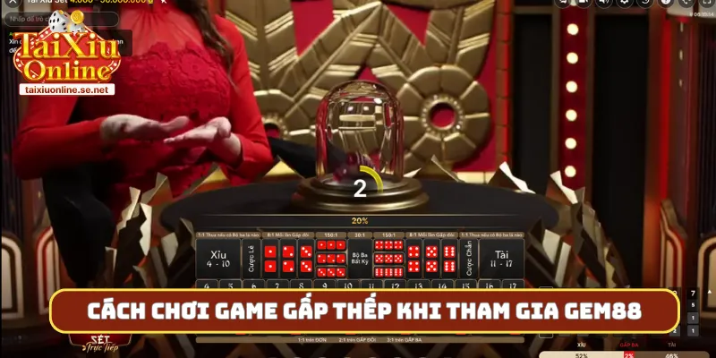 Cách chơi game gấp thếp khi tham gia Gem88