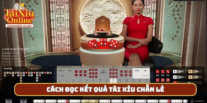 Cách đọc kết quả tài xỉu chẵn lẻ