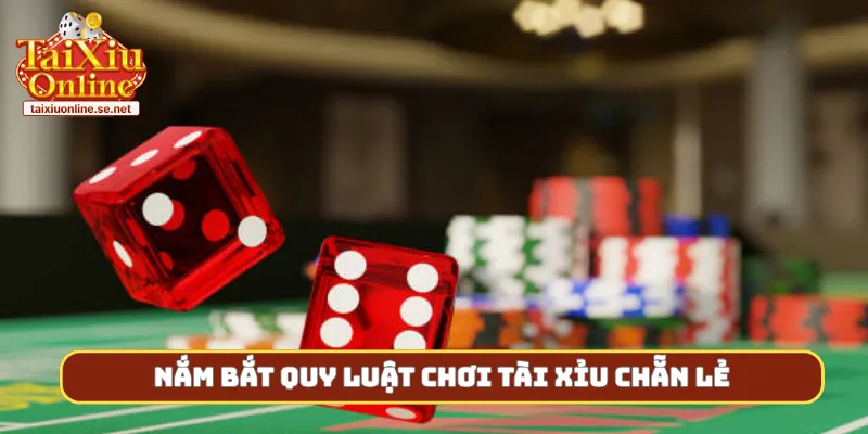 Nắm bắt quy luật chơi tài xỉu chẵn lẻ