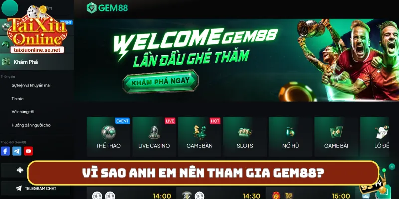 Vì sao anh em nên tham gia Gem88?